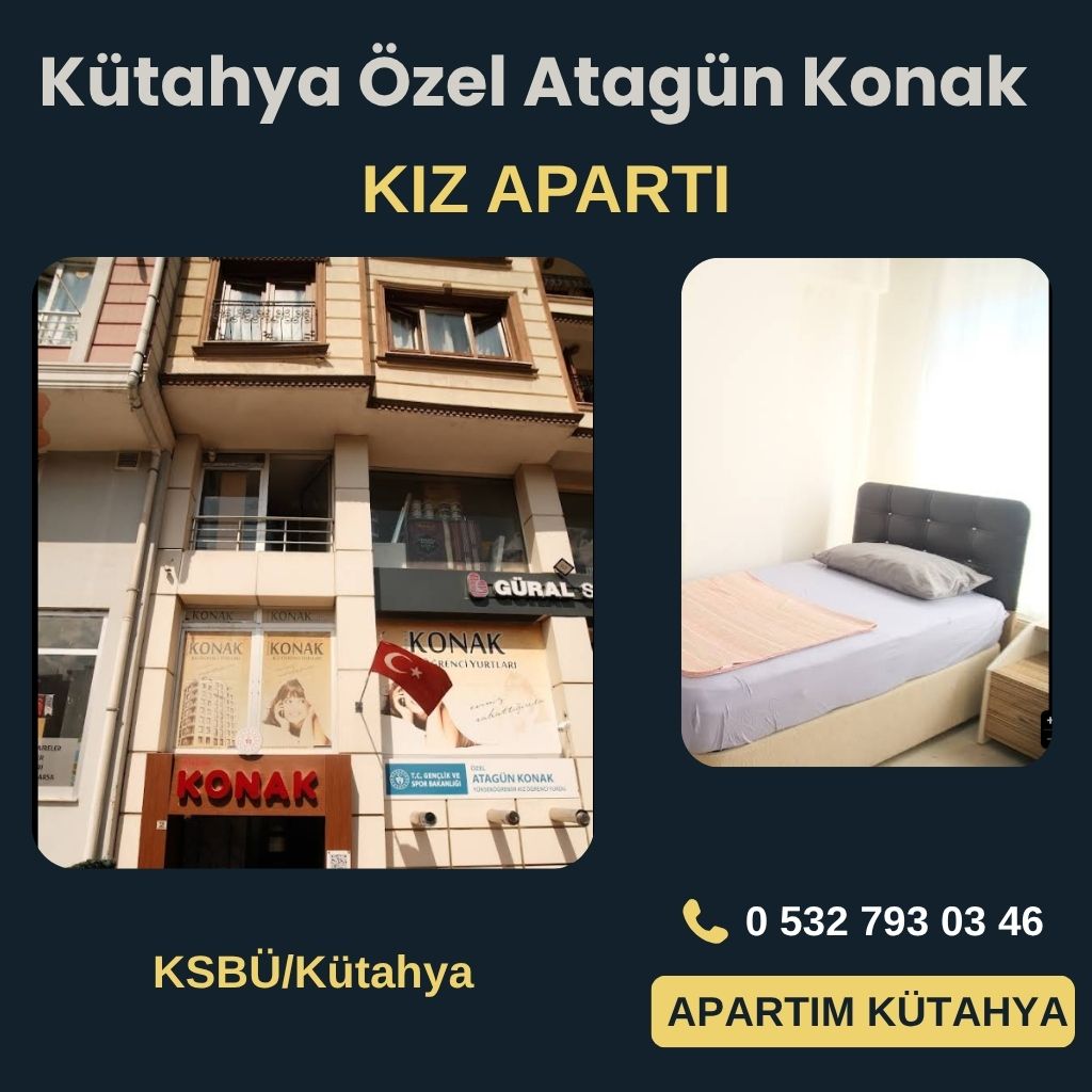 Kütahya Özel Atagün Konak Kız Öğrenci Yurdu